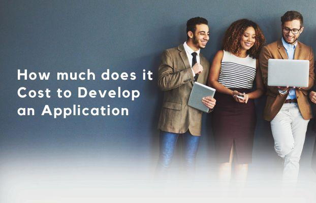 How much does it Cost to Develop an application
