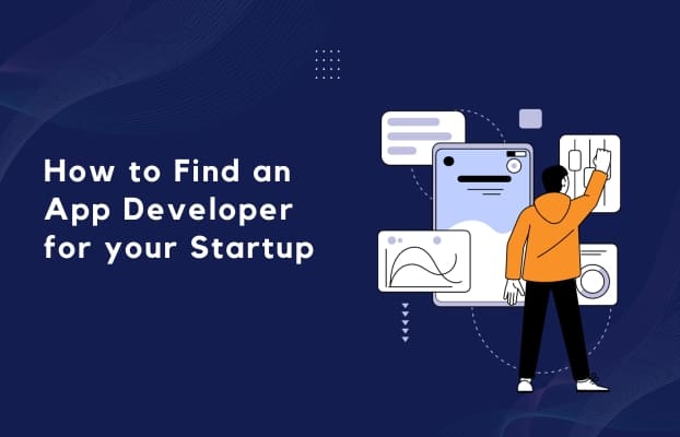 How to Find an App Developer for your Startup